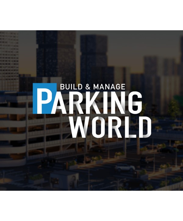 Parking World: Build & Manage Steam Key GLOBAL